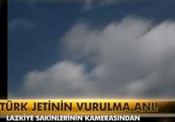 TÜRK JETİNİN VURULMA ANI 